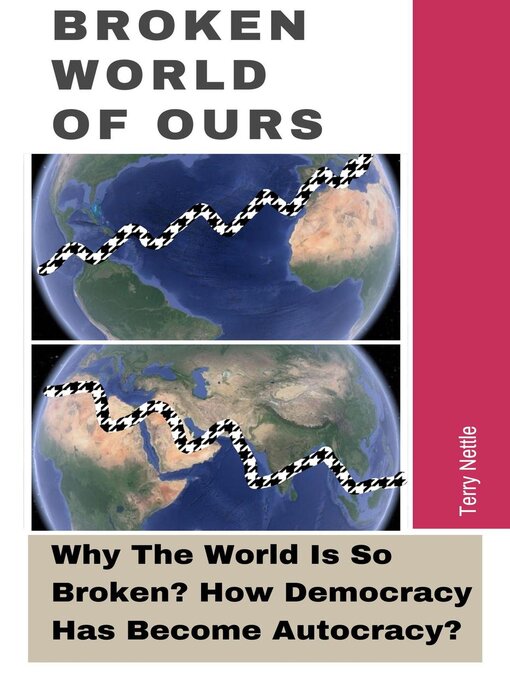 Title details for Broken World of Ours by Terry Nettle - Available